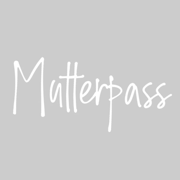 Bügelbild Schrift Mutterpass weiß Schn?ppchen